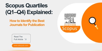 Scopus Quartiles (Q1–Q4) Explained: How to Identify the Best Journals for Publication