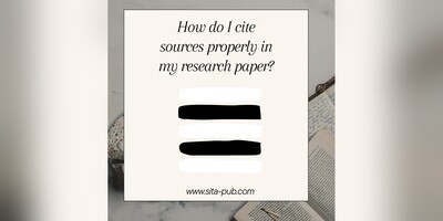 How do I cite sources properly in my research paper?