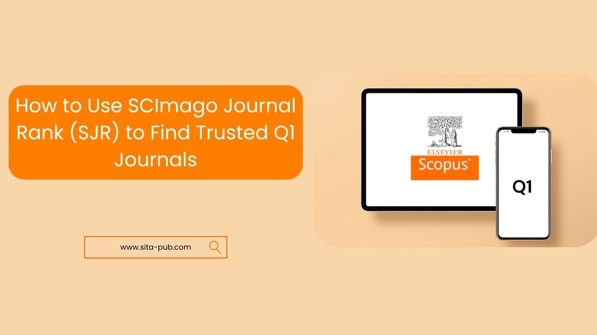 How to Use SCImago Journal Rank (SJR) to Find Trusted Q1 Journals