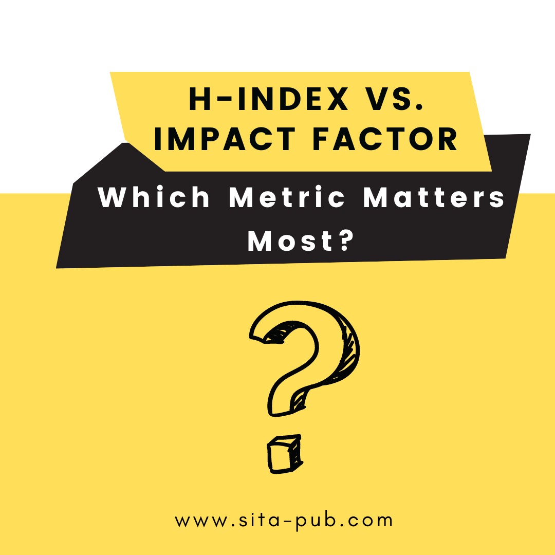 Which Metric Matters Most? H-Index vs. Impact Factor