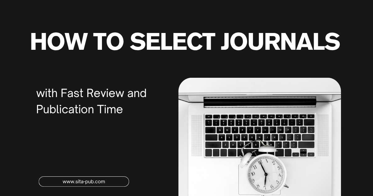 How to Select Journals with Fast Review and Publication Time