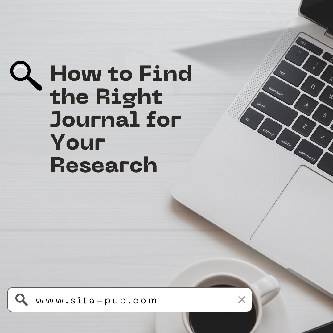 How to Find the Right Journal for Your Research