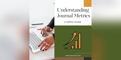 Understanding Journal Metrics: A Simple Guide