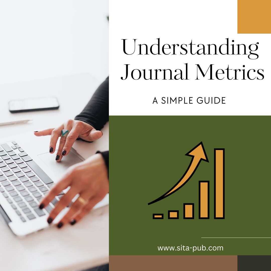 Understanding Journal Metrics: A Simple Guide