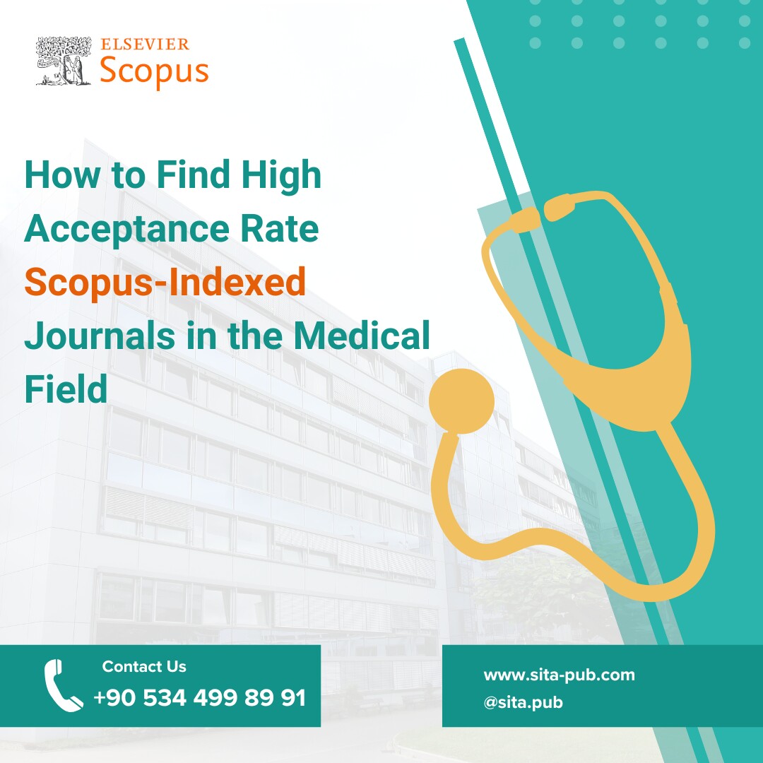 How to Find High Acceptance Rate Scopus-Indexed Journals in the Medical Field