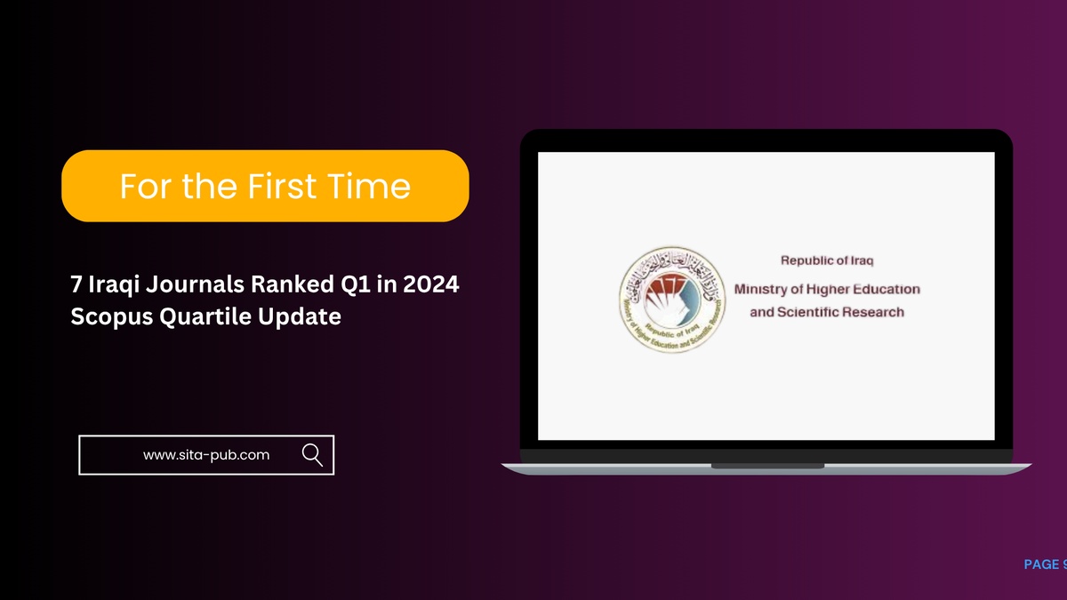 For the First Time: 7 Iraqi Journals Ranked Q1 in 2024 Scopus Quartile Update