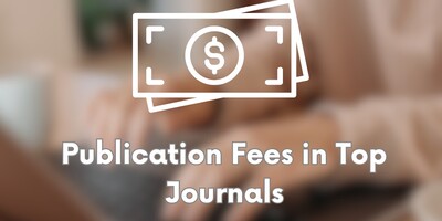 Publication Fees in Top Journals