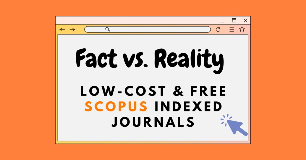Low-Cost & Free Scopus Indexed Journals: Fact vs. Reality