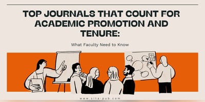 Top Journals That Count for Academic Promotion and Tenure: What Faculty Need to Know