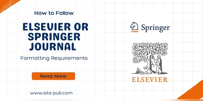 How to Follow Elsevier or Springer Journal Formatting Requirements