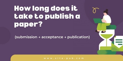 How long does it take to publish a paper (submission → acceptance → publication)?