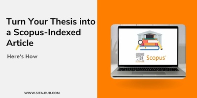 Turn Your Thesis into a Scopus-Indexed Article: Here’s How