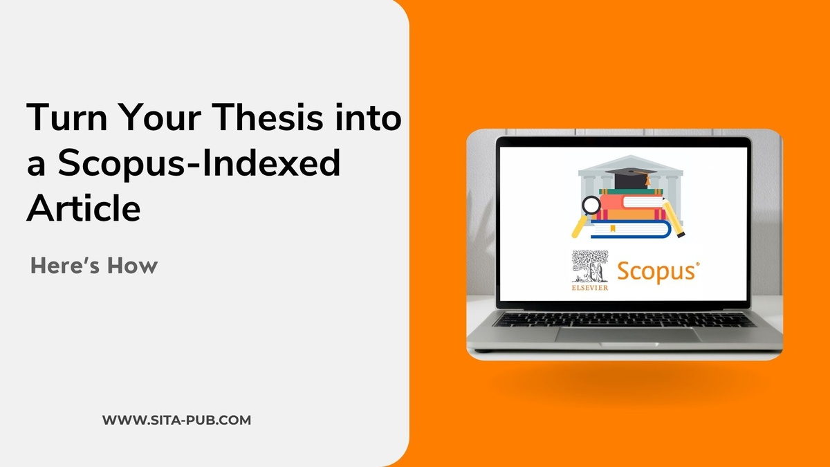 Turn Your Thesis into a Scopus-Indexed Article: Here’s How